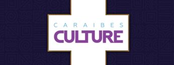 CARAIBES CULTURE // SAMEDI 19 OCTOBRE 2024